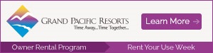 Grand Pacific Resorts Owner Rental Program